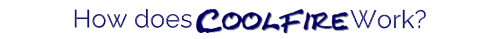 How does CoolFIRe work?